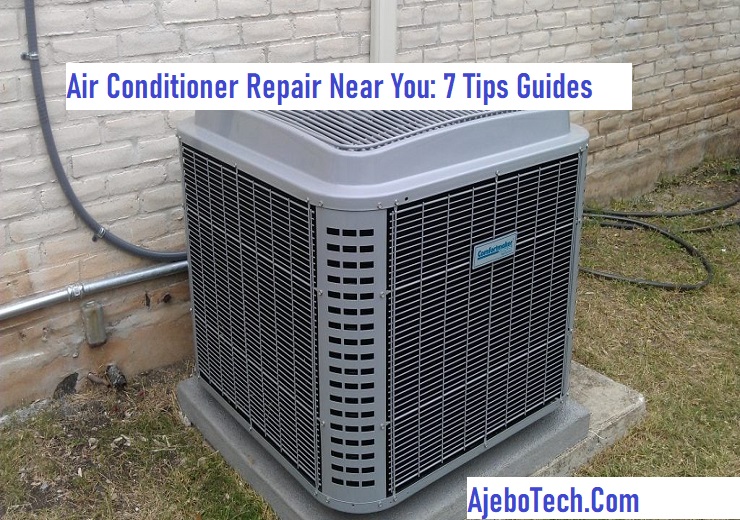 Air Conditioner Repair Near You: How to Locate the Most Trustworthy Company for Air Conditioner Repair Near You.